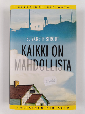 Elizabeth Strout : Kaikki on mahdollista