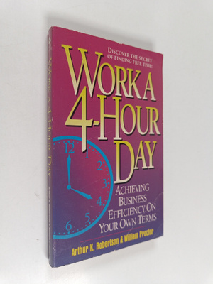 William Proctor ym. : Work a 4-Hour Day