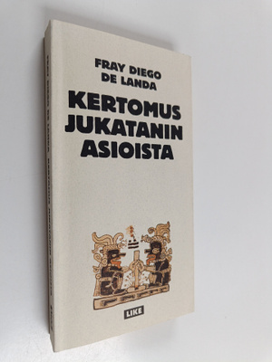 Diego de Landa : Kertomus Jukatanin asioista