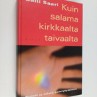 Salli Saari : Kuin salama kirkkaalta taivaalta : kriisit ... - pikkukuva 1