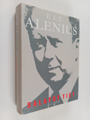 Ele Alenius : Salatut tiet : muistelmat