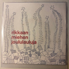 RIKKAAN MIEHEN JOULULAULUJA:  EP * FIN 1969 - pikkukuva 1