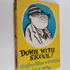 Geoffrey Willans : Down with skool! : a guide to school l... - pikkukuva 1