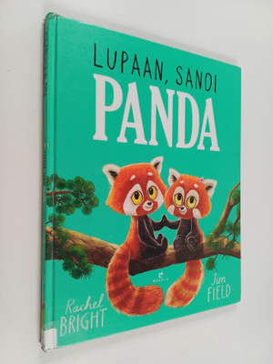 Rachel Bright : Lupaan, sanoi panda