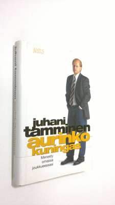 Juhani Tamminen : Aurinkokuningas (signeerattu)