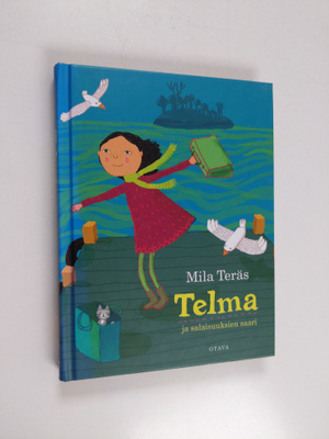 Mila Teräs : Telma ja salaisuuksien saari