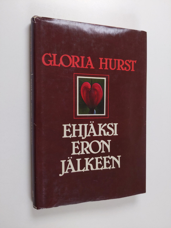 Gloria Hurst : Ehjäksi eron jälkeen