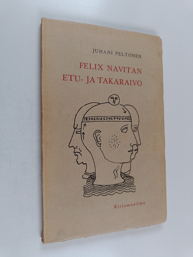 Juhani Peltonen : Felix Navitan etu- ja takaraivo : Runoja