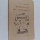 Juhani Peltonen : Felix Navitan etu- ja takaraivo : Runoja - pikkukuva 1