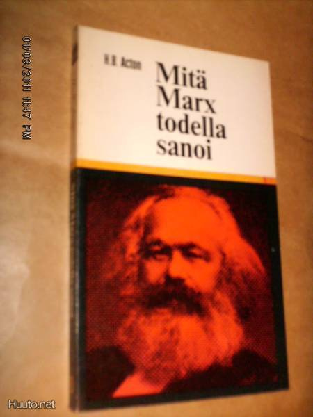 Acton : Mitä Marx todella sanoi ( 1 p. 1968 ) Sis.PK ! ! !