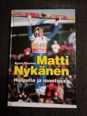 Egon Theiner: Matti Nykänen - Huipulla ja montussa