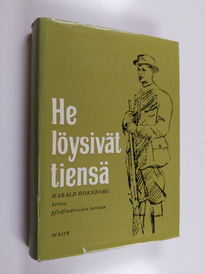 Harald Hornborg : He löysivät tiensä : pfadfindereiden ta...