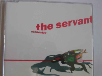 CDS THE SERVANT-ORCHESTRA