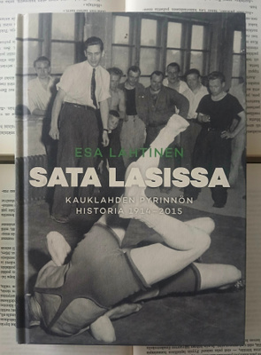 Esa Lahtinen - Sata lasissa • Kauklahden Pyrinnön historia..
