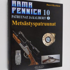 Timo Hyytinen : Arma Fennica, 10 - Patruunat ja kaliberit... - pikkukuva 1