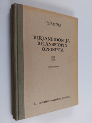 I. V. Kaitila : Kirjanpidon ja bilanssiopin oppikirja