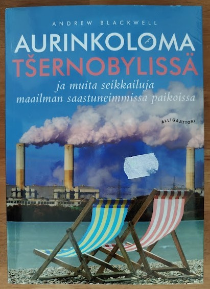 Andrew Blackwell: Aurinkoloma Tšernobylissä
