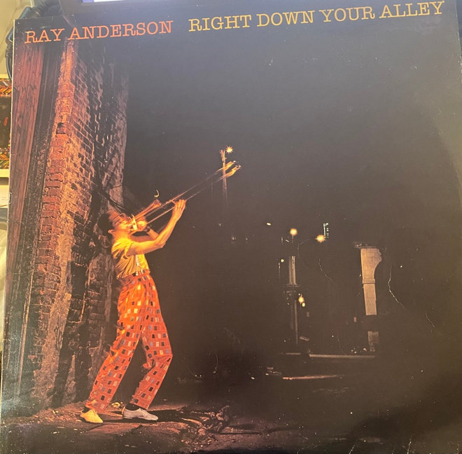 Ray Anderson: Right Down Your Alley (Soul Note 1984) LP