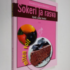 Charlotte Erlanson-Albertsson : Sokeri ja rasva : hyvät, ... - pikkukuva 1