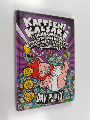 Dav Pilkey : Kapteeni Kalsari ja ulkoavaruuden uskomattom...