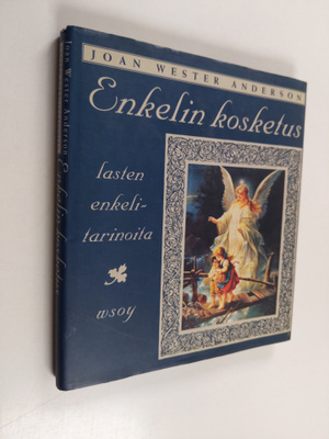 Joan Wester Anderson : Enkelin kosketus : lasten enkelita...