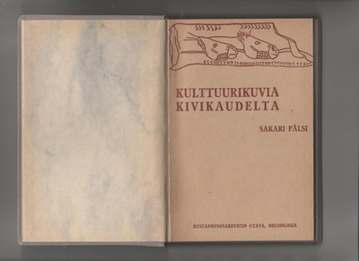 Pälsi,Sakari: Kulttuurikuvia kivikaudelta, Otava 1916,sid.