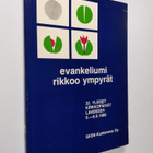 Evankeliumi rikkoo ympyrät : 32. yleiset kirkkopäivät Lah... - pikkukuva 1
