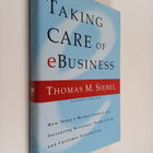 Thomas M. Siebel : Taking Care of Ebusiness - pikkukuva 1