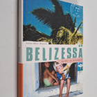 Anna-Mari Raaska : Belizessä kaikki on paremmin - pikkukuva 1