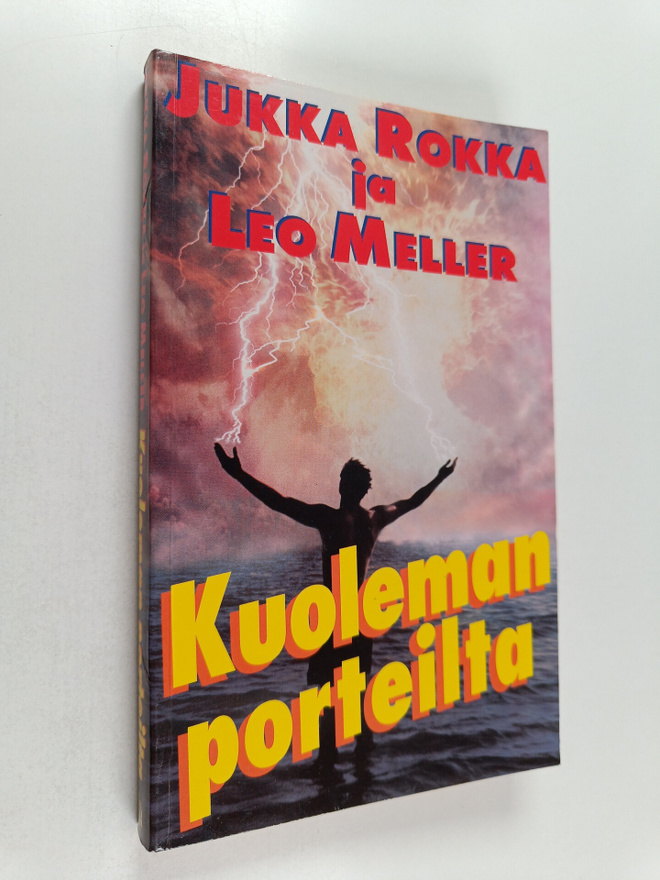 Jukka Rokka : Kuoleman porteilta