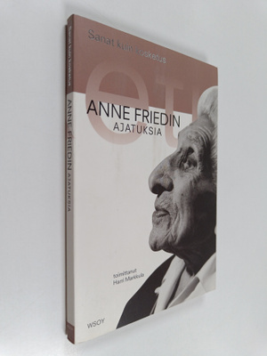 Anne Fried : Sanat kuin kosketus : Anne Friedin ajatuksia
