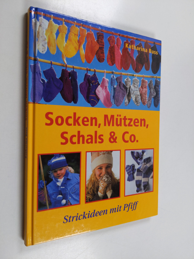 Katharina Buss : Socken, Mutzen, Schals und Co