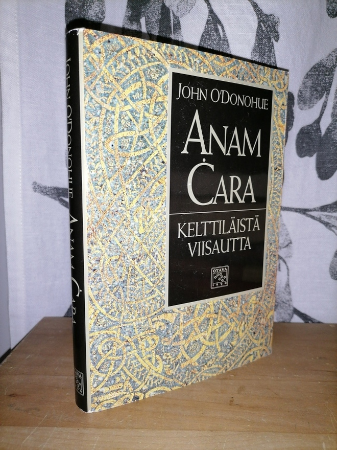 Anam Cara - Kelttiläistä viisautta - 1.p.1999