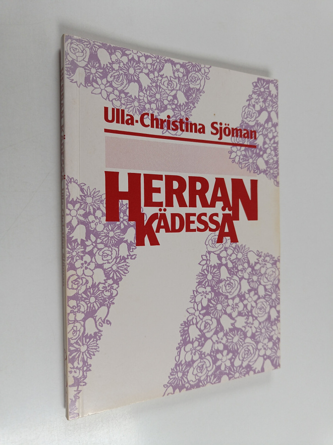 Ulla-Christina Sjöman : Herran kädessä