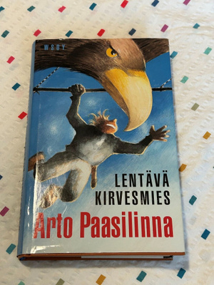 ARTO PAASILINNA: LENTÄVÄ KIRVESMIES (1. PAINOS)