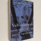 Pia Maria Montonen : Valtakunnan miniä : Brita Kekkonen - pikkukuva 1