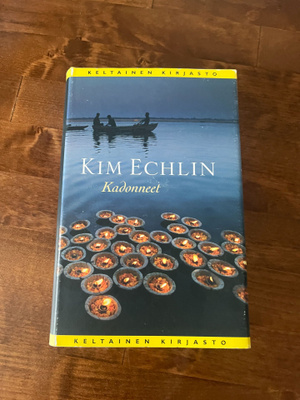 Kim Echlin: Kadonneet Sid. 1p v.2009