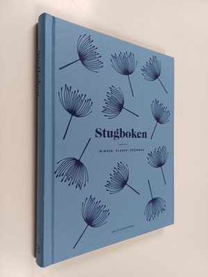 Karin Lindroos : Stugboken : minnen, planer, drömmar