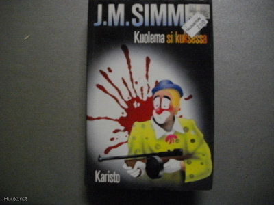 J.M.Simmel: Kuolema sirkuksessa (23.3)