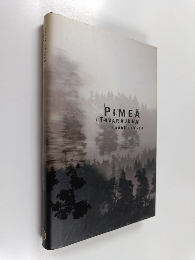 Lauri Levola : Pimeä tavarajuna : novelleja