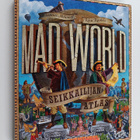 Tuomas Milonoff : Mad world : seikkailijan atlas (signeer... - pikkukuva 1