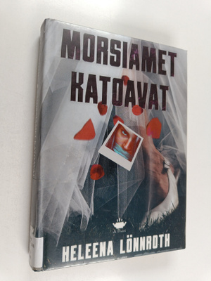 Heleena Lönnroth : Morsiamet katoavat
