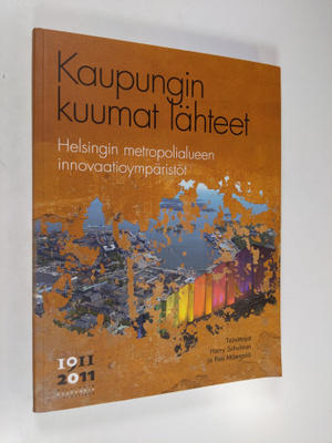 Kaupungin kuumat lähteet : Helsingin metropolialueen inno...