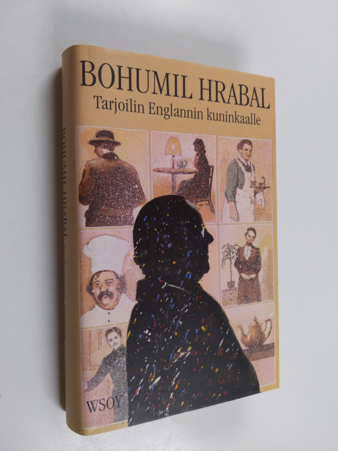 Bohumil Hrabal : Tarjoilin Englannin kuninkaalle