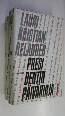 Lauri Kristian Relander : Presidentin päiväkirja 1-2