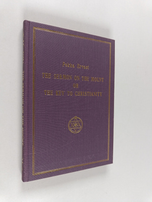 Pekka Ervast : The Sermon on the Mount or the key to Chri...