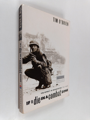 Tim O'Brien : If I Die in a Combat Zone