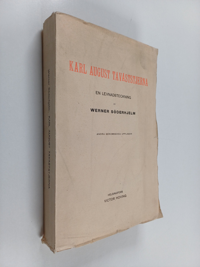 Werner Söderhjelm : Karl August Tavaststjerna (lukematon)