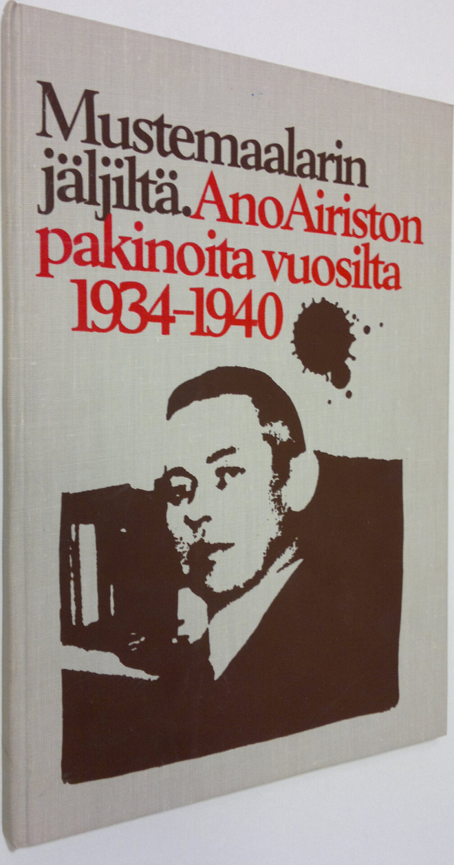 Mustemaalarin jäljiltä - Ano Airiston pakinoita vuosilta ...
