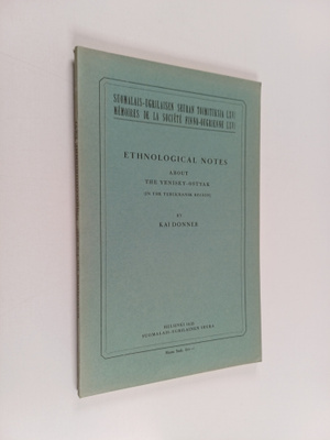 Kai Donner : Ethnological Notes about the Yenisey-Ostyak ...